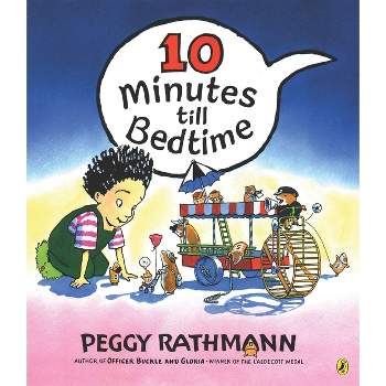 10 Minutes Till Bedtime - by  Peggy Rathmann (Paperback)