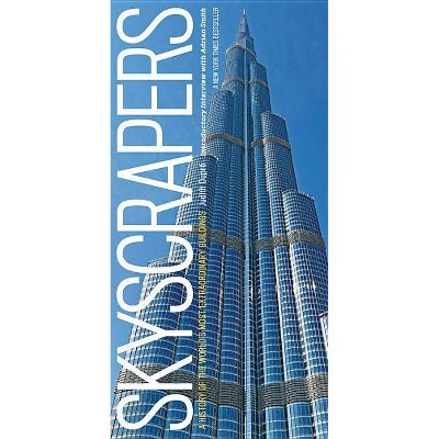 Skyscrapers - by  Judith Dupré (Hardcover)