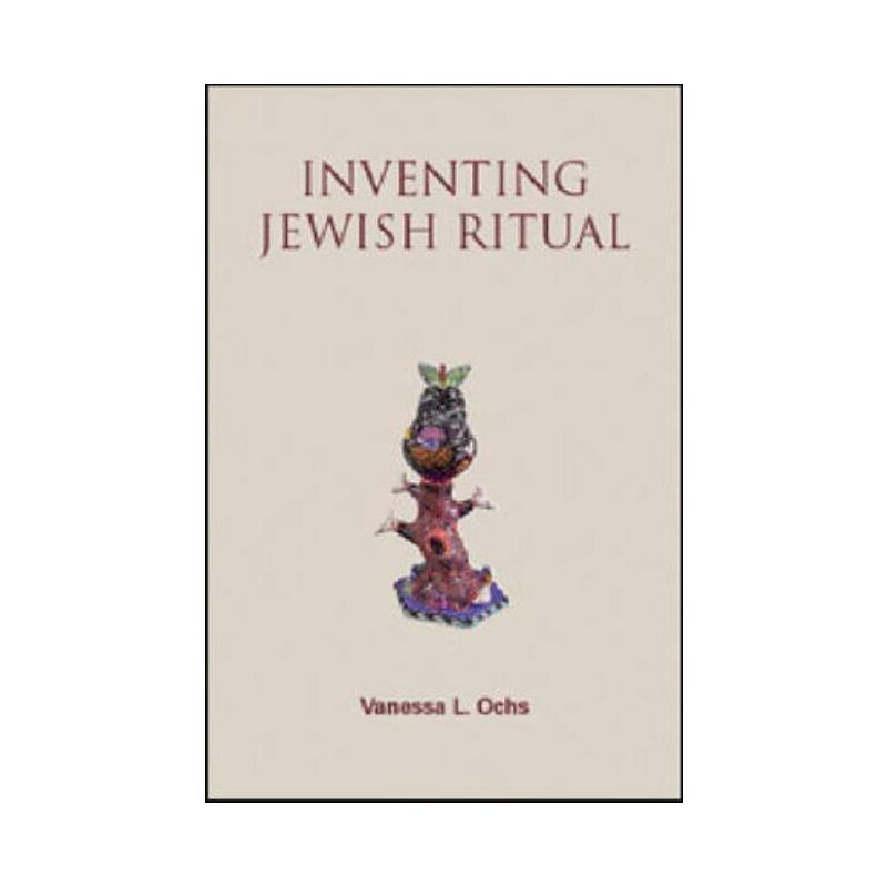 Inventing Jewish Ritual - by  Vanessa L Ochs (Paperback), 1 of 2