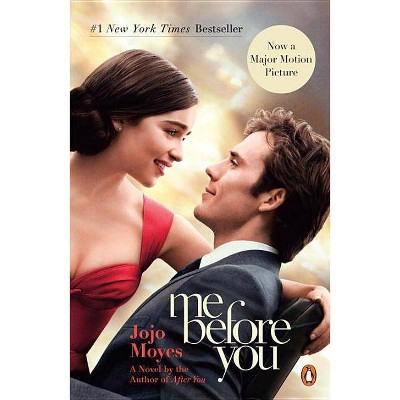 Me Before You (Movie Tie-In) - (Me Before You Trilogy) by  Jojo Moyes (Paperback)