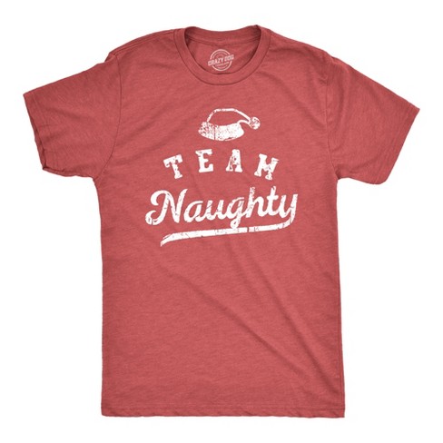 Mens Team Naughty T Shirt Funny Xmas Party Santas List Tee For Guys Crazy Dog Men s T Shirt Red S