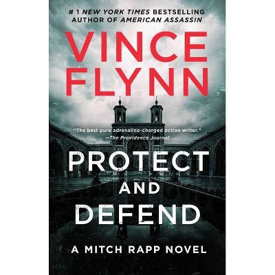 Protect and Defend, 10 - (Mitch Rapp Novel) by  Vince Flynn (Paperback)