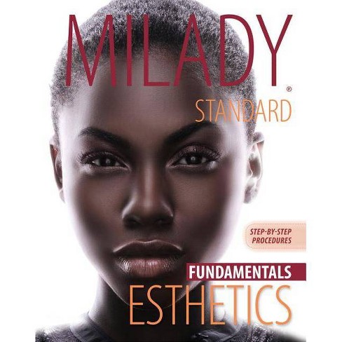 Step By Step Procedures For Milady Standard Esthetics Fundamentals Spiral Bound Version 11th Edition Target