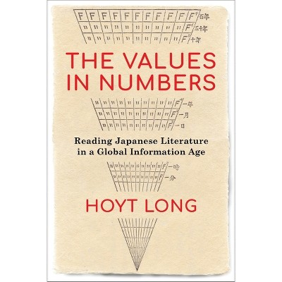 The Values in Numbers - by  Hoyt Long (Hardcover)