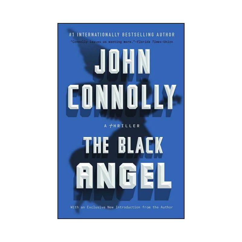 The Black Angel - (Charlie Parker) by  John Connolly (Paperback), 1 of 2