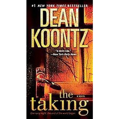 The Taking (Paperback) by Dean R. Koontz
