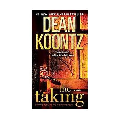 The Taking (Paperback) by Dean R. Koontz - image 1 of 1