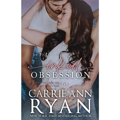 Inked Obsession - (Montgomery Ink) by  Carrie Ann Ryan (Paperback)