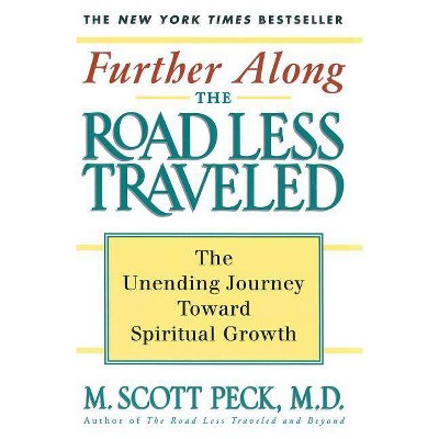 Further Along the Road Less Traveled - 2nd Edition by  M Scott Peck (Paperback)