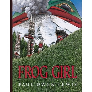 Frog Girl - by  Owen Paul Lewis (Paperback) - 1 of 1