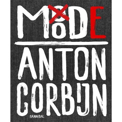 Mood/Mode - by  Anton Corbijn (Hardcover)