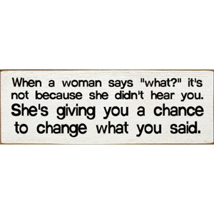 Slickblue When a Woman Says What Sign, 3.5x10 Funny Relationship Quote Plaque, Rustic Knotty Pine Wall or Shelf Decor - 1 of 3