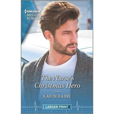 The Nurse's Christmas Hero - Large Print by  Karin Baine (Paperback)