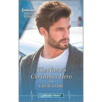 The Nurse's Christmas Hero - Large Print by  Karin Baine (Paperback)