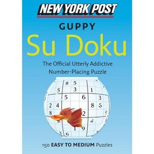 New York Post Guppy Su Doku - (New York Post Su Doku (Harper)) (Paperback) - 1 of 1