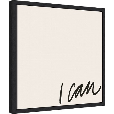 I Can Black and White Typography Canvas Print 16 x 16