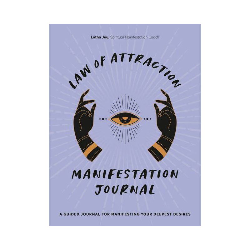 Law of Attraction Manifestation Journal - by  Latha Jay (Paperback), 1 of 2