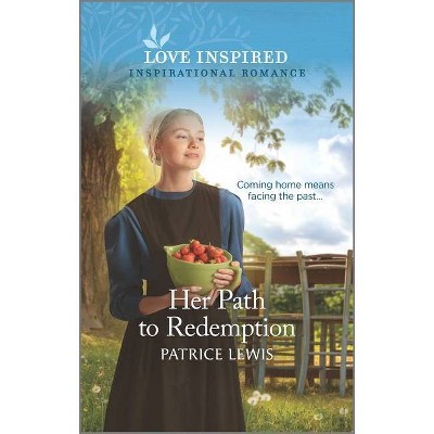 Her Path to Redemption - by  Patrice Lewis (Paperback)