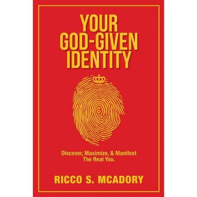 Your God-Given Identity - by  Ricco S McAdory (Paperback)