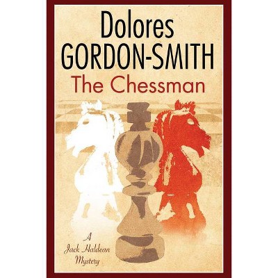 The Chessman - (Jack Haldean Mystery) Large Print by  Dolores Gordon-Smith (Hardcover)