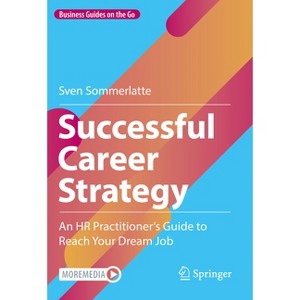 Successful Career Strategy - (Business Guides on the Go) by  Sven Sommerlatte (Hardcover) - 1 of 1