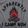 Womens Apparently I Camp Now T Shirt Funny Outdoors Woods Tent Camping Joke Tee For Ladies - Crazy Dog Women's T Shirt - 2 of 4