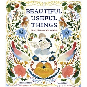 Beautiful Useful Things - by  Beth Kephart (Hardcover) - 1 of 1
