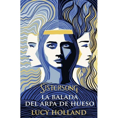 Balada del Arpa de Hueso, La - by  Lucy Holland (Paperback)