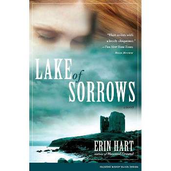 Lake of Sorrows - by  Erin Hart (Paperback)