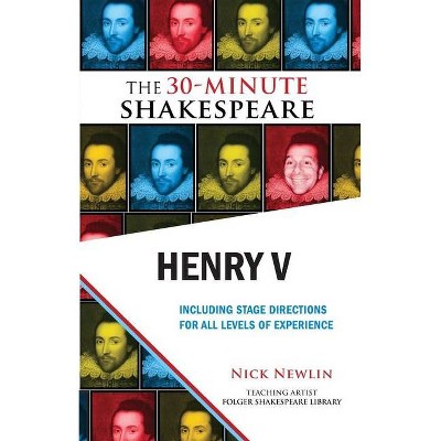 Henry V: The 30-Minute Shakespeare - by  William Shakespeare (Paperback)