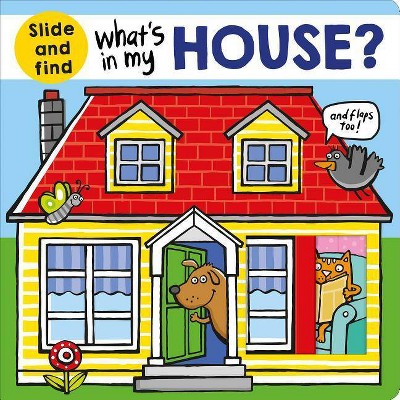 What's in My House? - by Roger Priddy (Board Book)