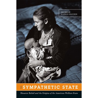 The Sympathetic State - by  Michele Landis Dauber (Paperback)