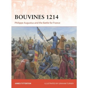 Bouvines 1214 - (Campaign) by  James Titterton (Paperback) - 1 of 1