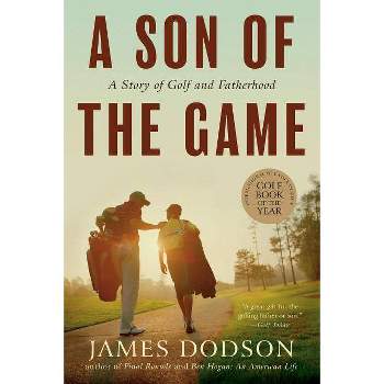 A Son of the Game - by  James Dodson (Paperback)