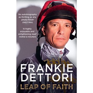 Leap of Faith - by  Frankie Dettori (Paperback) - 1 of 1