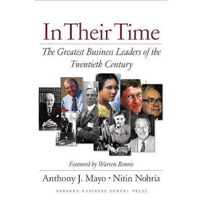 In Their Time - by  Anthony J Mayo & Nitin Nohria (Hardcover)