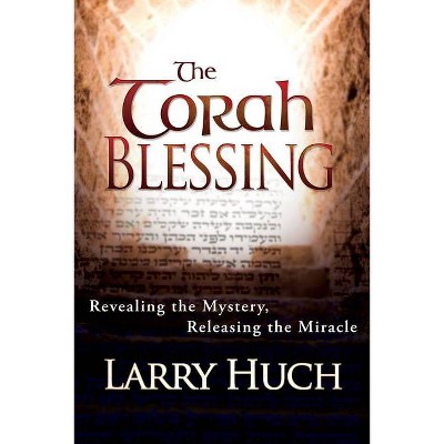 The Torah Blessing - by  Larry Huch (Paperback)