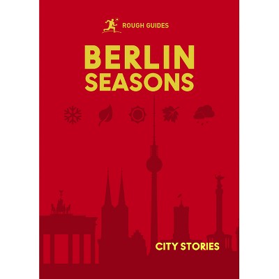 Rough Guides City Stories: Berlin Seasons - (Paperback)