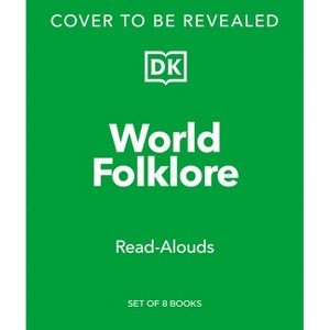 Read-Alouds World Folklore - (DK Read-Alouds) by  DK (Mixed Media Product) - 1 of 1
