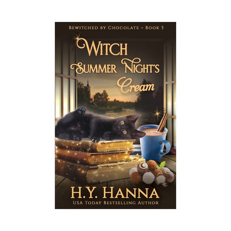 Witch Summer Night's Cream - (Bewitched by Chocolate Mysteries) by  H y Hanna (Paperback), 1 of 2