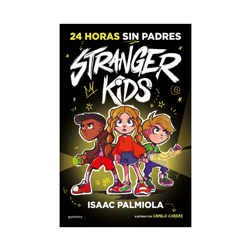 24 Horas Sin Padres / 24 Hours Without Parents. Stranger Kids - by  Isaac Palmiola (Hardcover), 1 of 2