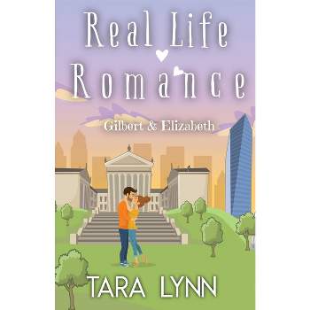 Real Life Romance - by  Tara Lynn (Paperback)