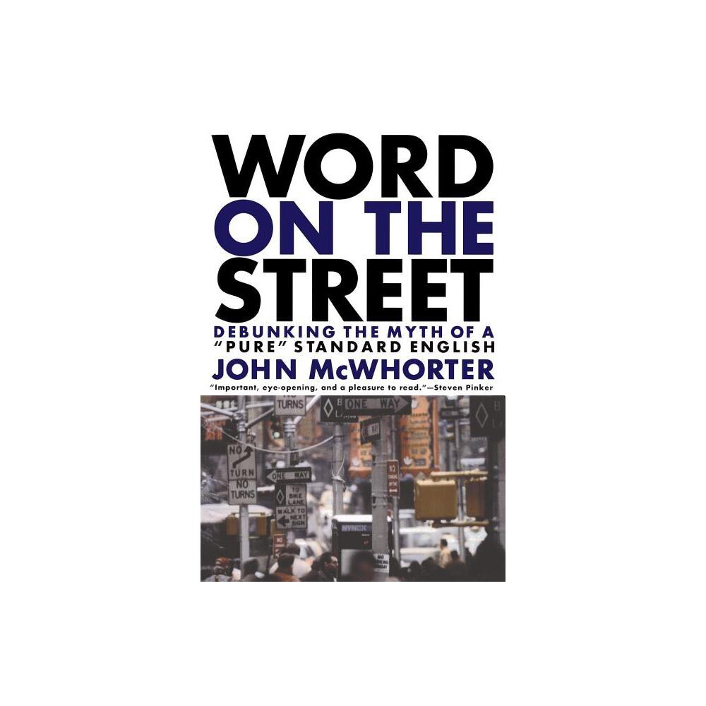 Word on the Street - by John McWhorter (Paperback)