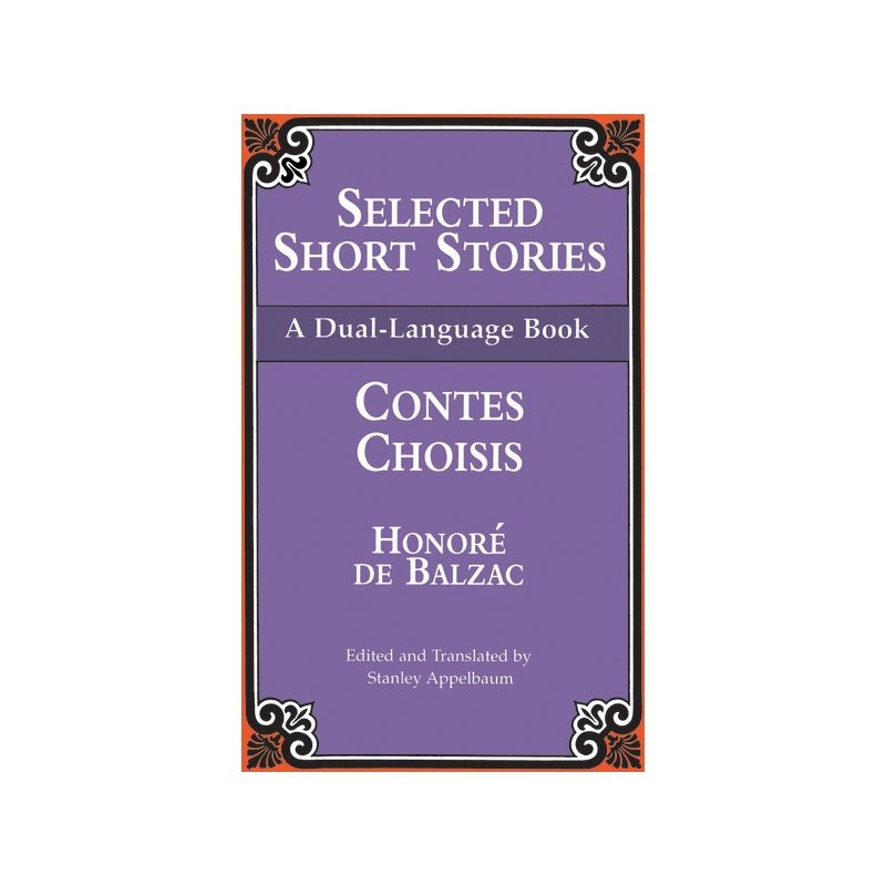 Selected Short Stories (Dual-Language) - (Dover Dual Language French) by  Honoré de Balzac (Paperback), 1 of 2