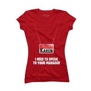 Junior's Design By Humans Karen Halloween Costume I Need To Speak To Your Manager By MonVit T-Shirt - 1 of 3