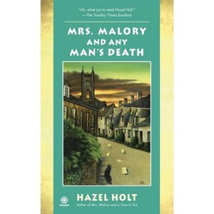 Mrs. Malory and Any Man's Death - (Mrs. Malory Mystery) by  Hazel Holt (Paperback) - 1 of 1