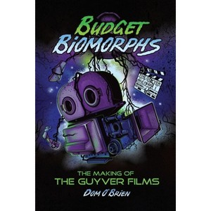 Budget Biomorphs - by  Dom O'Brien (Paperback) - 1 of 1