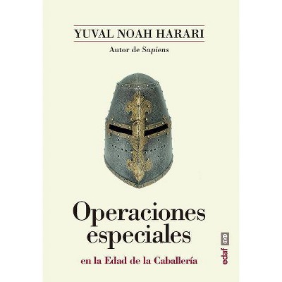 Operaciones Especiales En La Edad de la Caballeria - by  Yuval Noah Harari (Paperback)