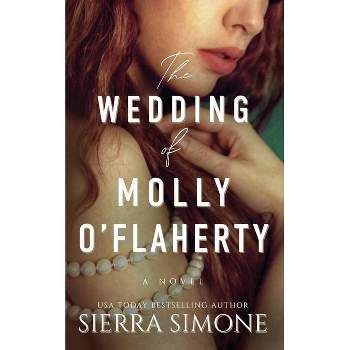 The Wedding of Molly O'Flaherty - by  Sierra Simone (Paperback)