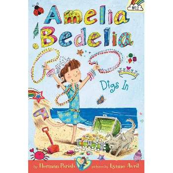 Amelia Bedelia Digs In - By Herman Parish ( Paperback )